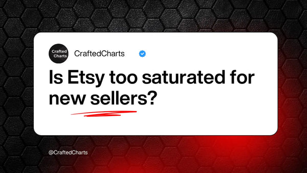 Is Etsy Too Saturated for New Sellers to Make Money in 2026?