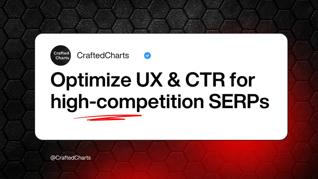 "Optimize UX & CTR for high-competition SERPs" text on a black and red background