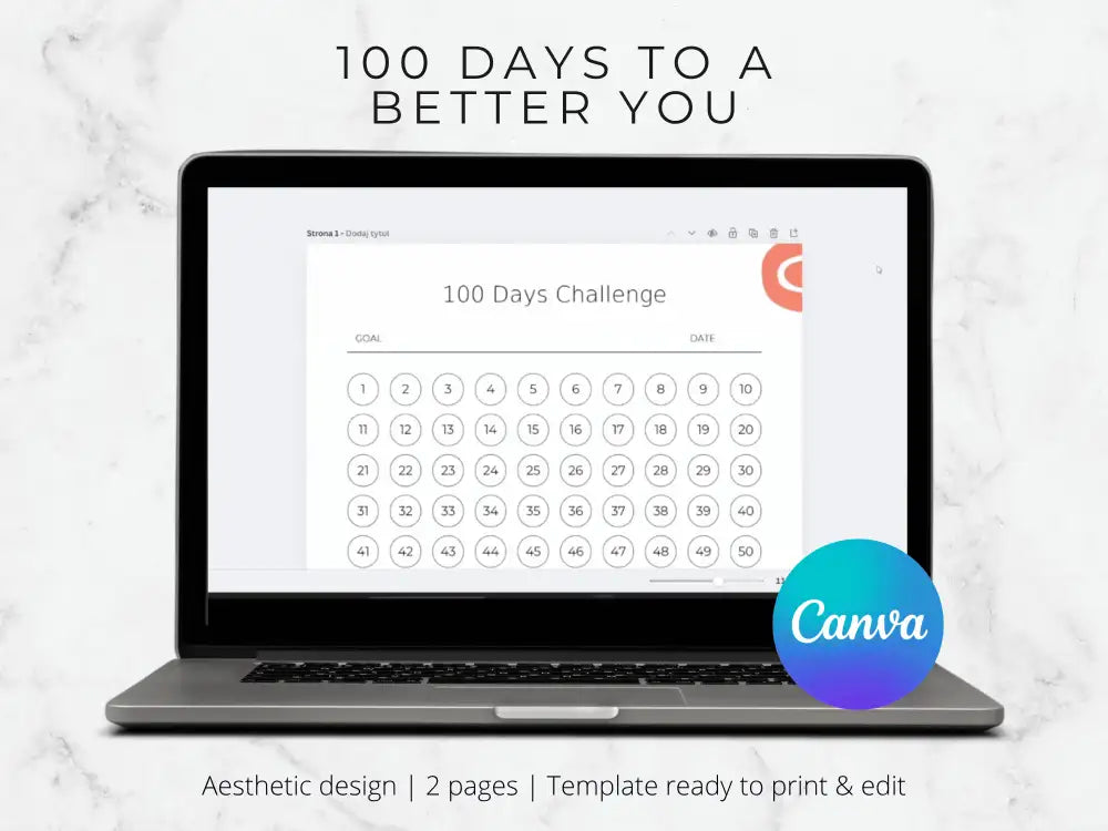 A laptop screen displaying the 100-day challenge template being edited in the Canva interface. The header above reads "100 Days to a Better You" against a marble background.