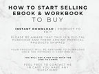 Text on a white background explaining how to start selling ebook and workbook to buy with an instant download.